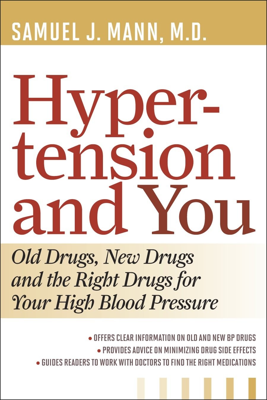 Hypertension and You: Old Drugs, New Drugs, and the Right Drugs for Your Hig…