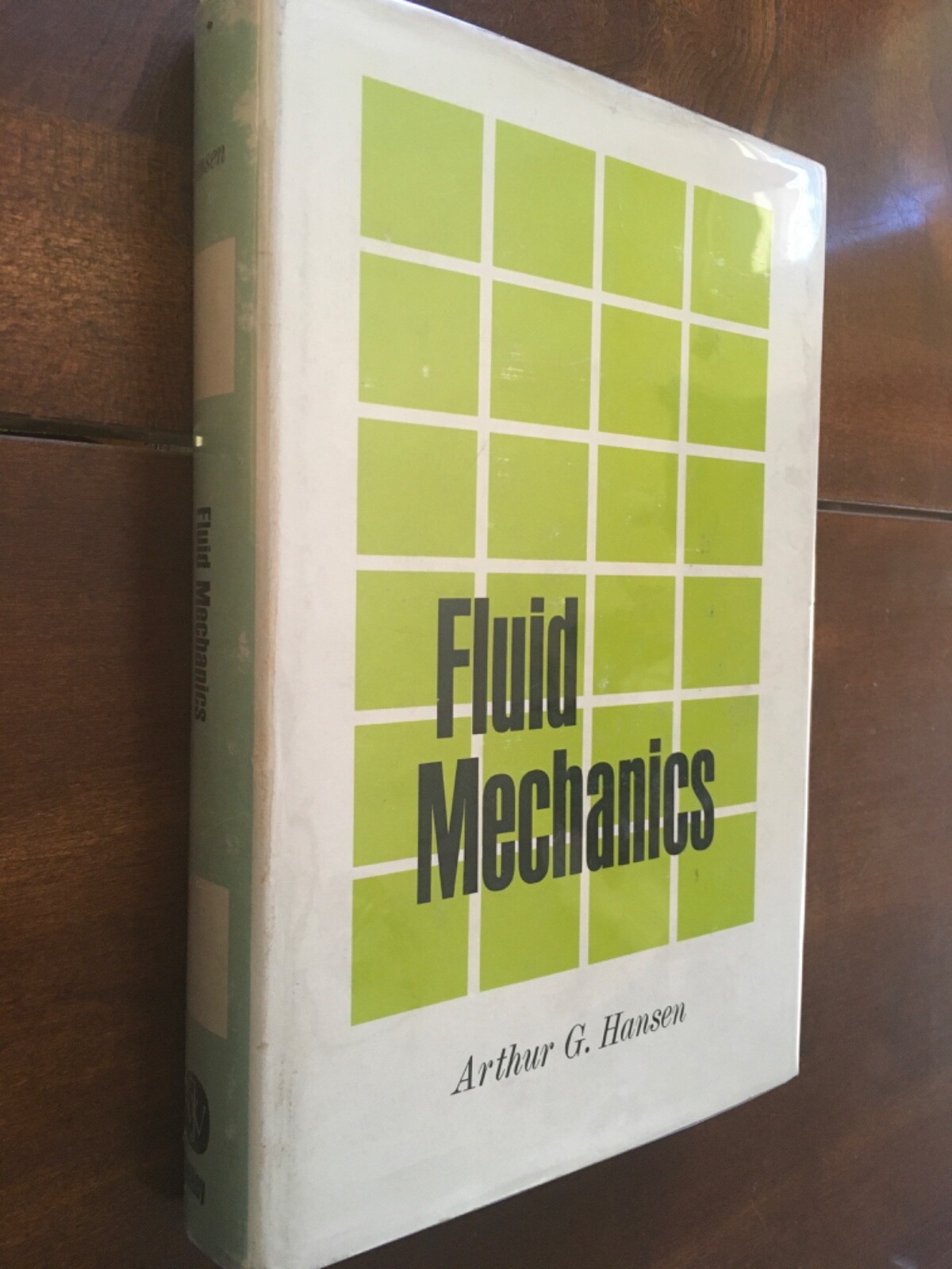 Fluid Mechanics by Arthur G. Hansen 1967 John Wiley and Sons HC