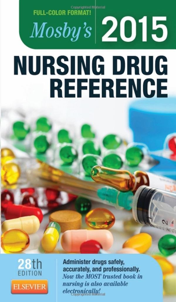 Mosby&rsquo;s Nursing Drug Reference 2015