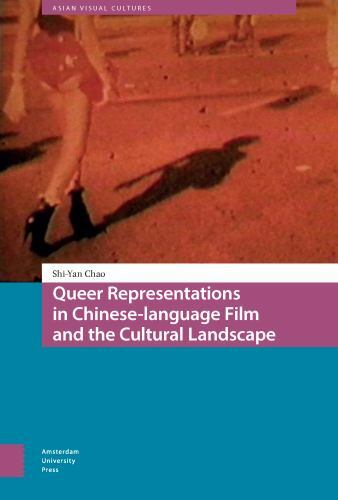 Queer Representations in Chinese-language Film and the Cultural Landscape, Ha…