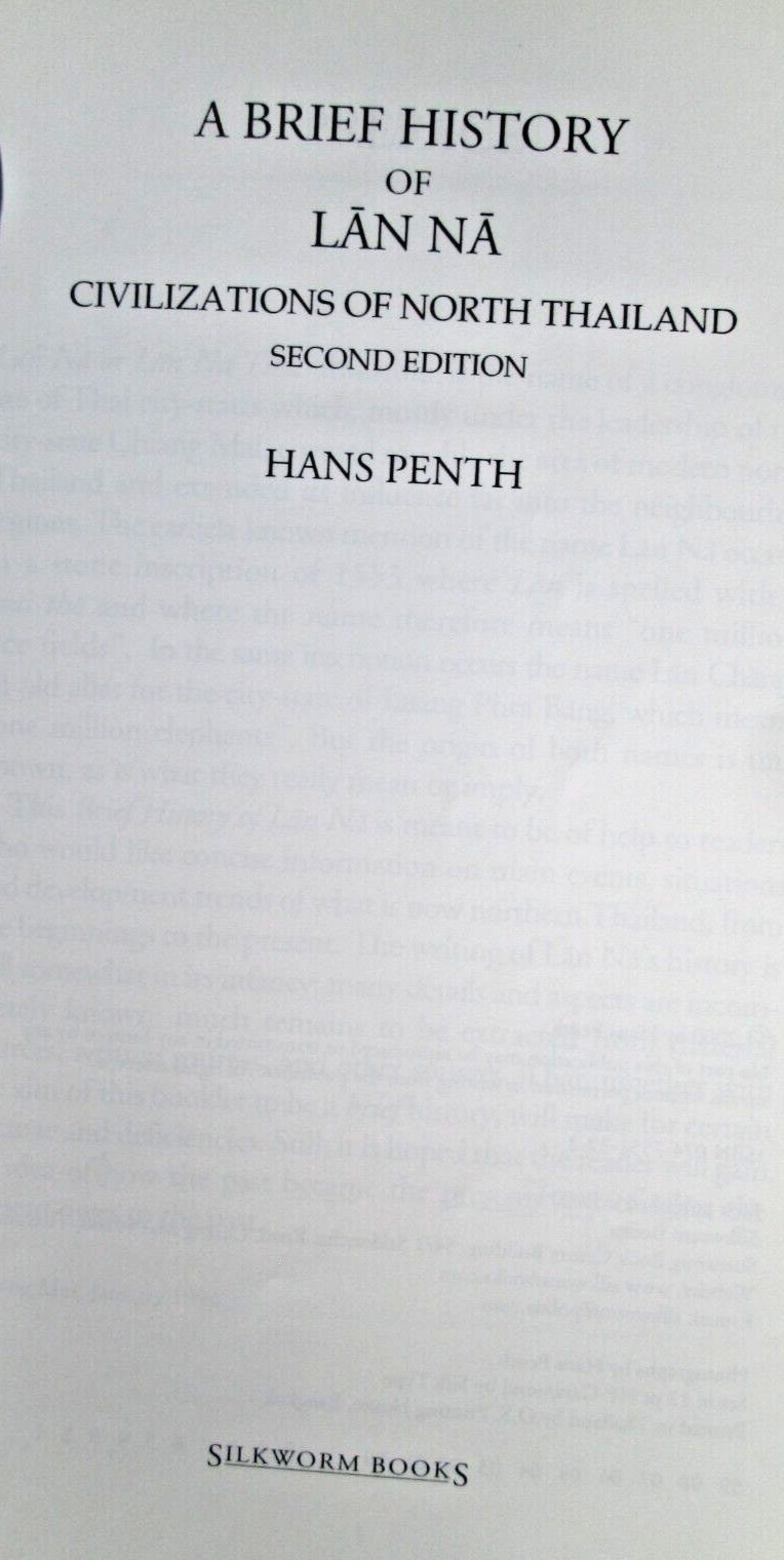 2000 Brief History of Lan Na : Civilizations of North Thailand by Hans Penth PB