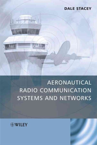 Aeronautical Radio Communication Systems and Networks, Hardcover by Stacey, D…