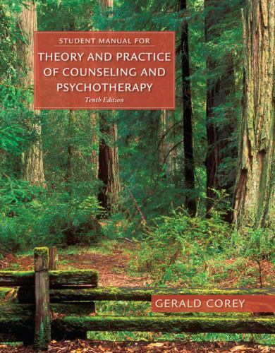 Student Manual for Corey’s Theory and Practice of Counseling and…