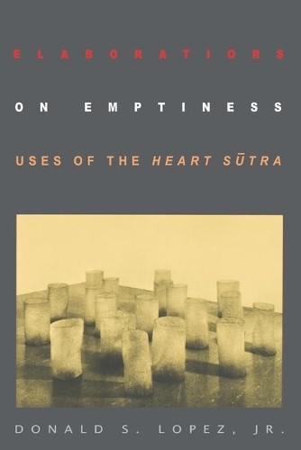 Donald S. Lopez Elaborations on Emptiness (Paperback)