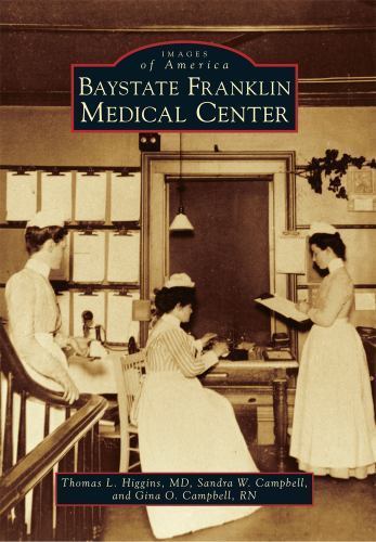 Baystate Franklin Medical Center (Images of America)