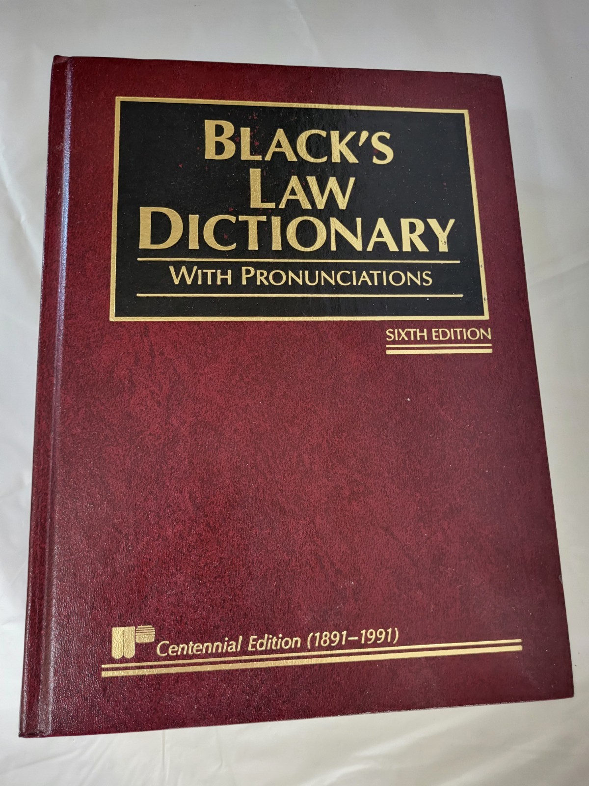 Black’s Law Dictionary with Pronunciations, 6th Edition Centennial Edition