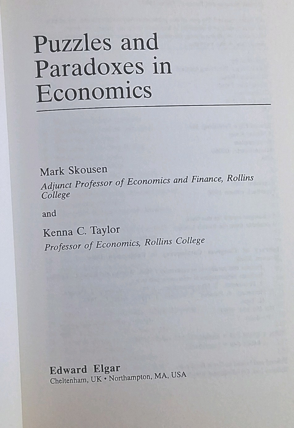 Puzzles and Paradoxes in Economics Mark Skousen Kenna C. Taylor Ttade PB 1998 EE