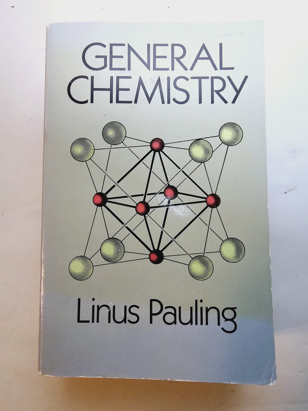 General Chemistry by Linus Pauling 1988 Dover Books on Chemistry Series Textbook