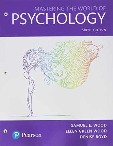Mastering the World of Psychology: A – Loose Leaf, by Wood Samuel E.; – New