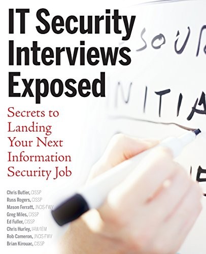 IT Security Interviews Exposed: Secret…, Chris Butler
