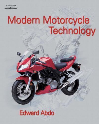 Modern Motorcycle Technology by Edward Abdo