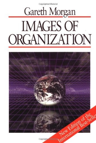 IMAGES OF ORGANIZATION By Gareth Morgan **Mint Condition**