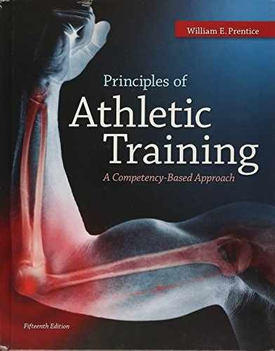 Principles of Athletic Training: A – Hardcover, by Prentice William – Very Good