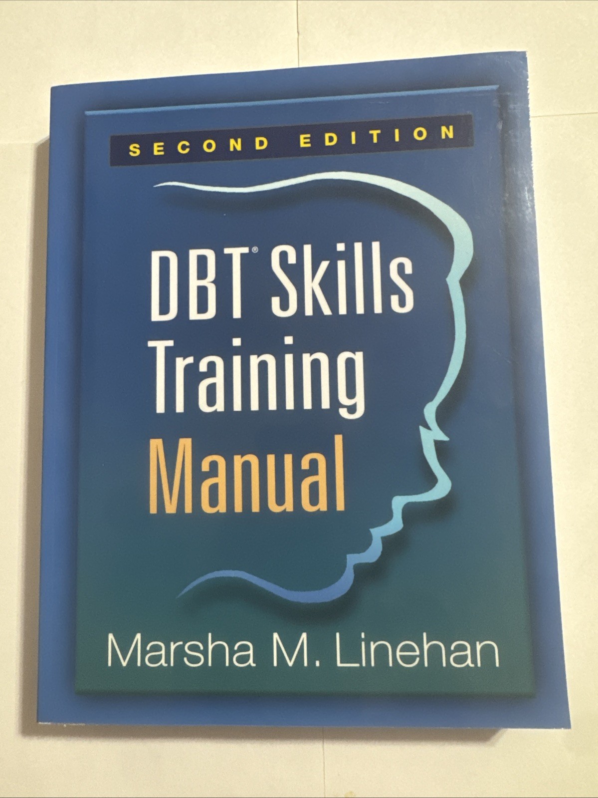 DBT Skills Training Manual by Marsha M. Linehan (2014, Trade Paperback)