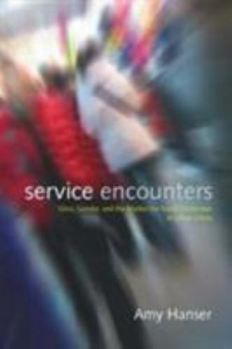 Service Encounters: Class, Gender, and the Market for Social Distinction in Urb