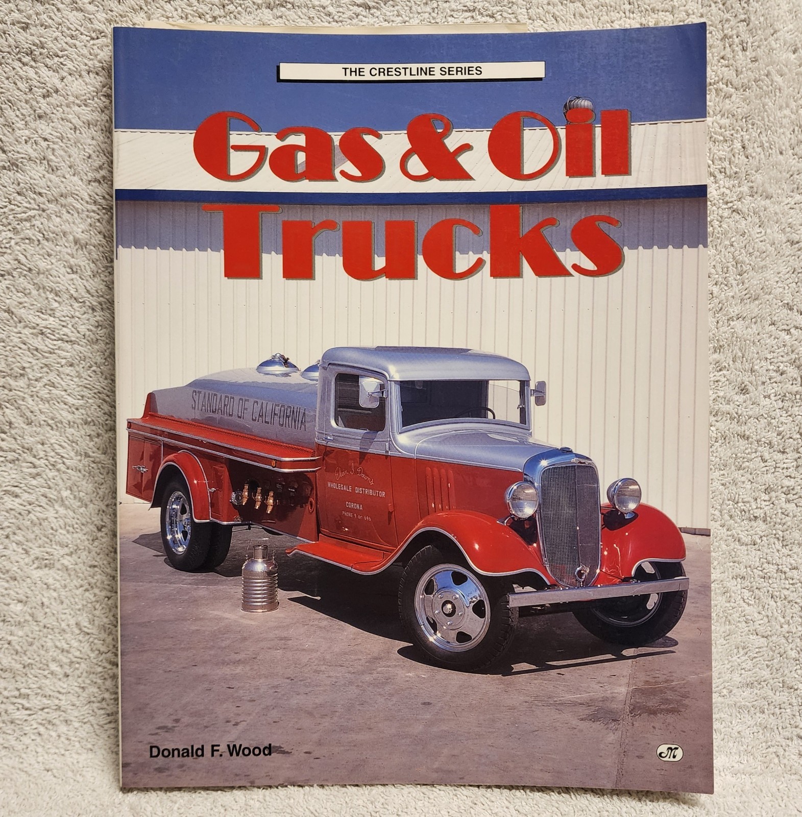 Gas and Oil Trucks by Donald F Wood 1997 Paperback 1st Edition Crestline Series