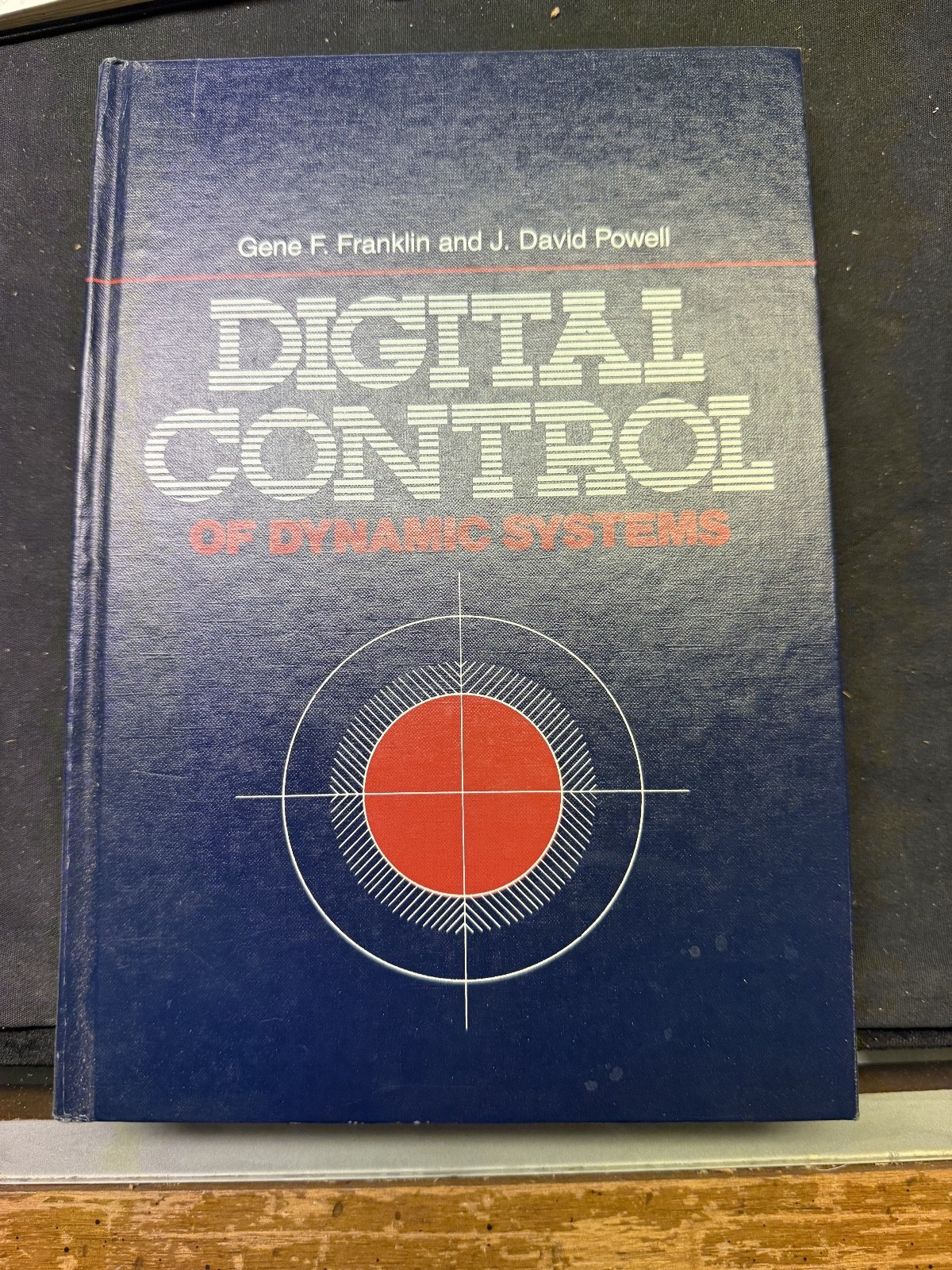 BF148)Digital Control of Dynamic Systems by J. David Powell and Gene F. Franklin