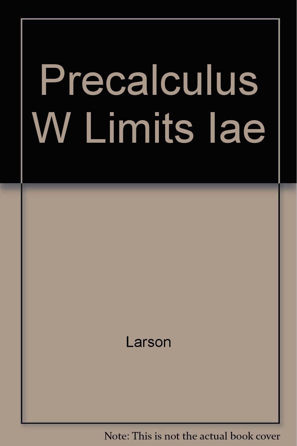 Precalculus with Limits Instructor’s Annotated Ed.