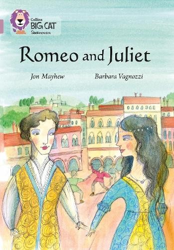 Barbara Vagnozzi Jon Mayhew Romeo and Juliet (Paperback) Collins Big Cat