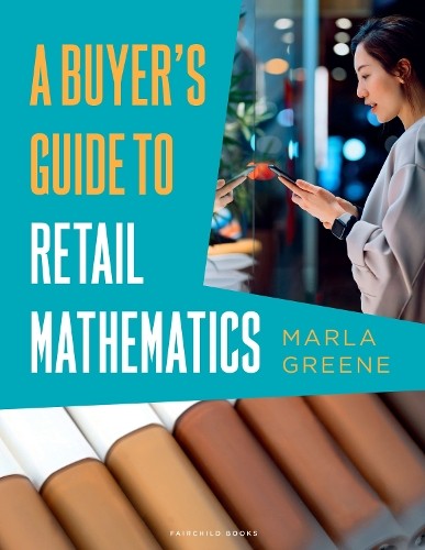 A Buyer’s Guide to Retail Mathematics:…, Marla Greene