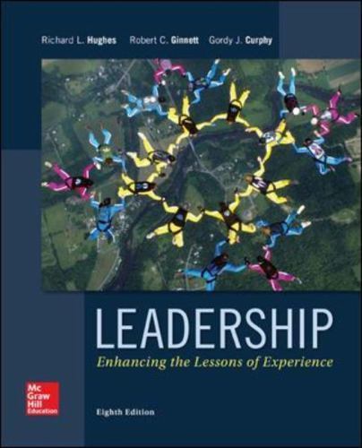 Leadership: Enhancing the Lessons of Experience by Hughes, Richard, Ginnett, Ro