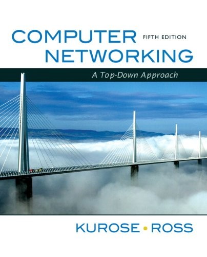 COMPUTER NETWORKING: A TOP-DOWN APPROACH (5TH EDITION) By James F. Kurose Mint