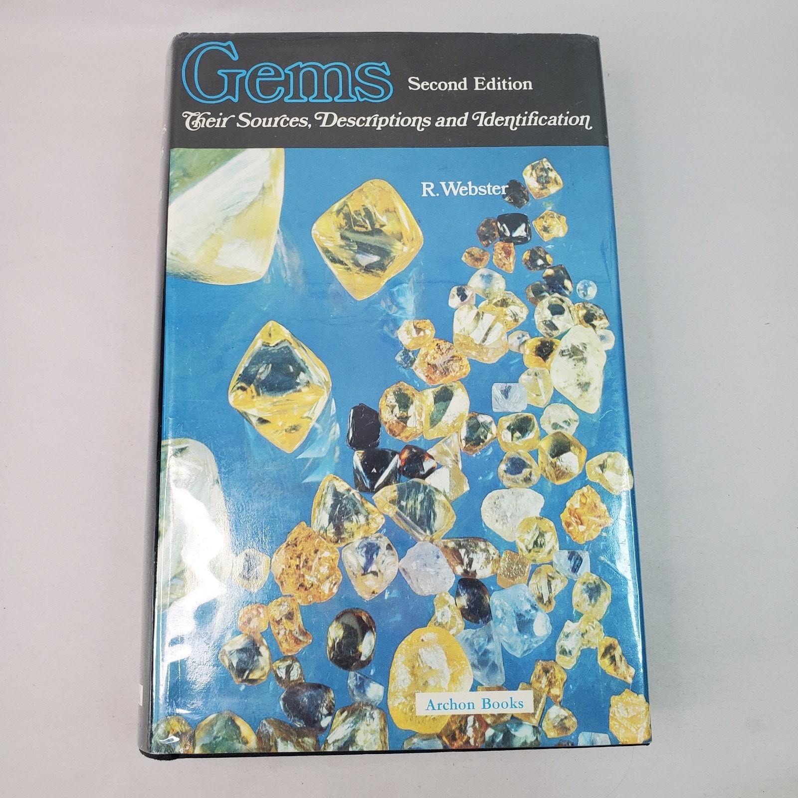 Gems Their Sources, Descriptions and Identification – R. Webster 2nd Ed Revised