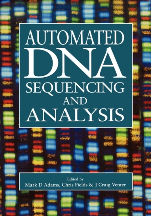 Automated DNA Sequencing and Analysis Hardcover