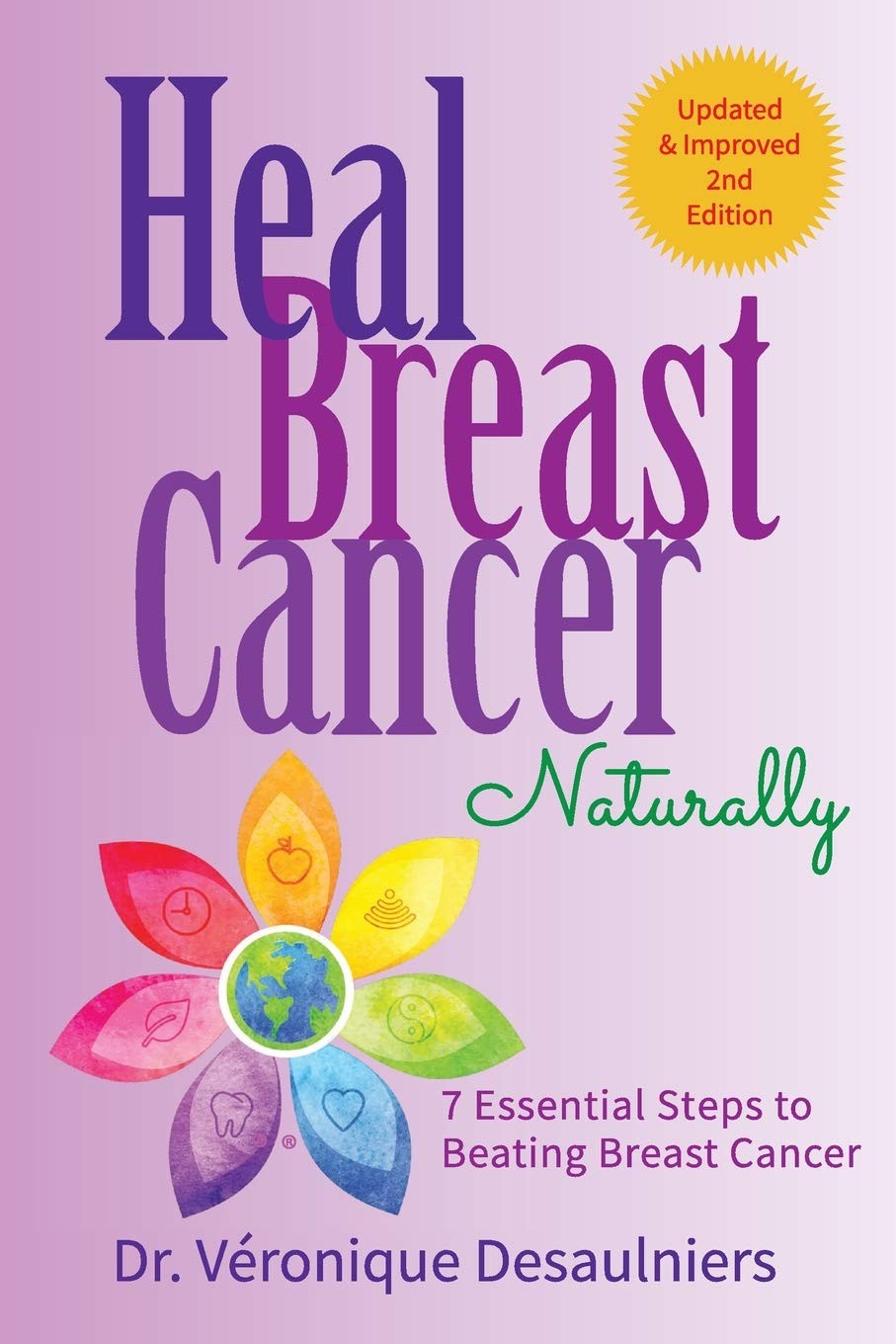 HEAL BREAST CANCER NATURALLY: 7 ESSENTIAL STEPS TO BEATING BREAST CANCER – p…