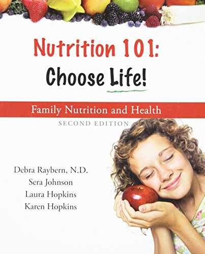 Nutrition 101 : Choose Life a – Paperback, by Debra Raybern; Sera – Very Good