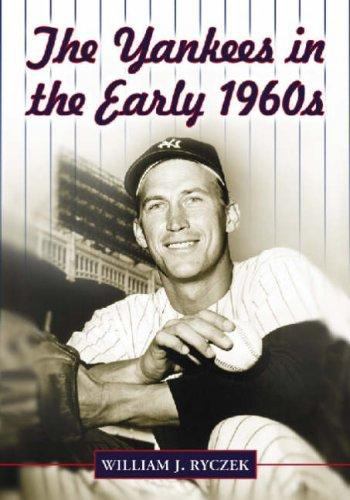 Yankees in the Early 1960s, Paperback by Ryczek, William J., Brand New, Free …