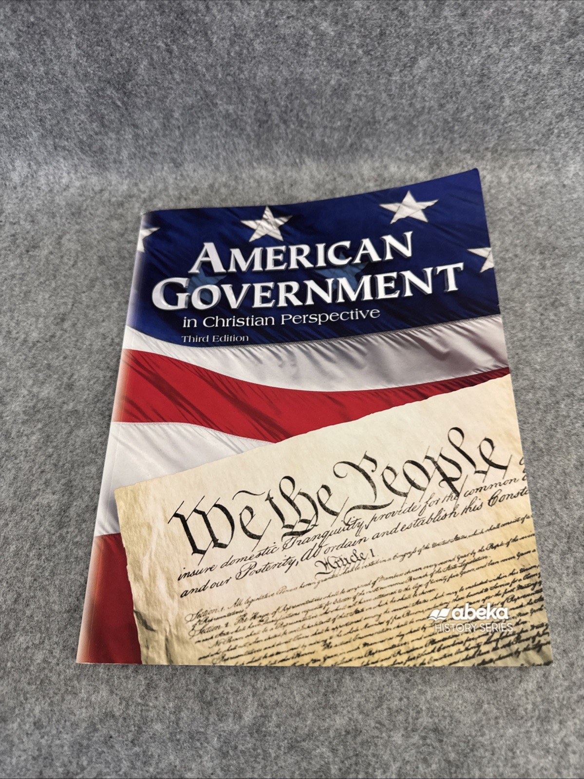 ABEKA American Government In Christian Perspective Third Edition