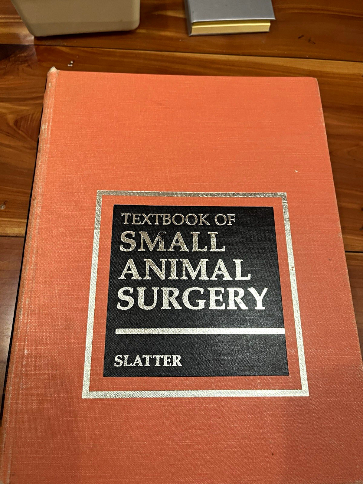 Douglas H. Slatter Textbook of Small Animal Surgery Vol II HC 1985 W.B. Saunders