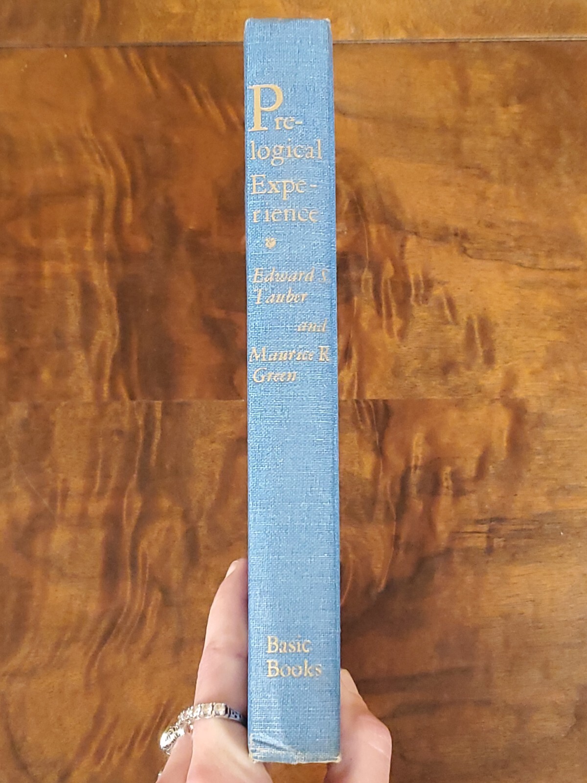 Prelogical Experience by E. S. Tauber & M. R. Green / 1959, Basic Books Inc.