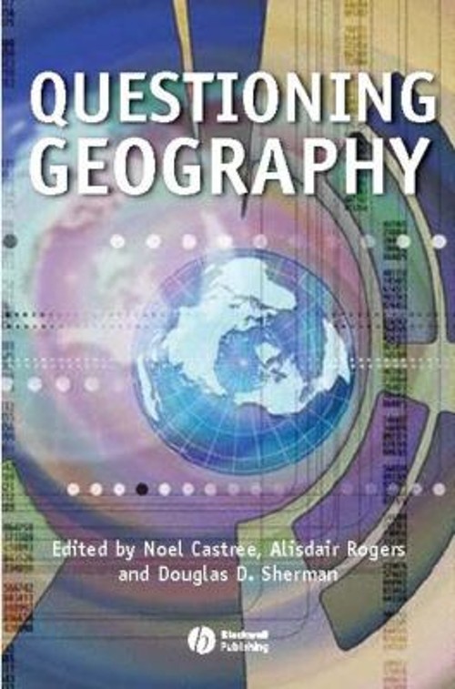 Questioning Geography : Fundamental Debates Paperback