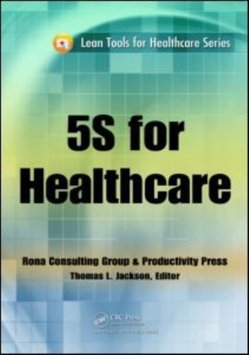 5S for Healthcare by Jackson, Thomas L.