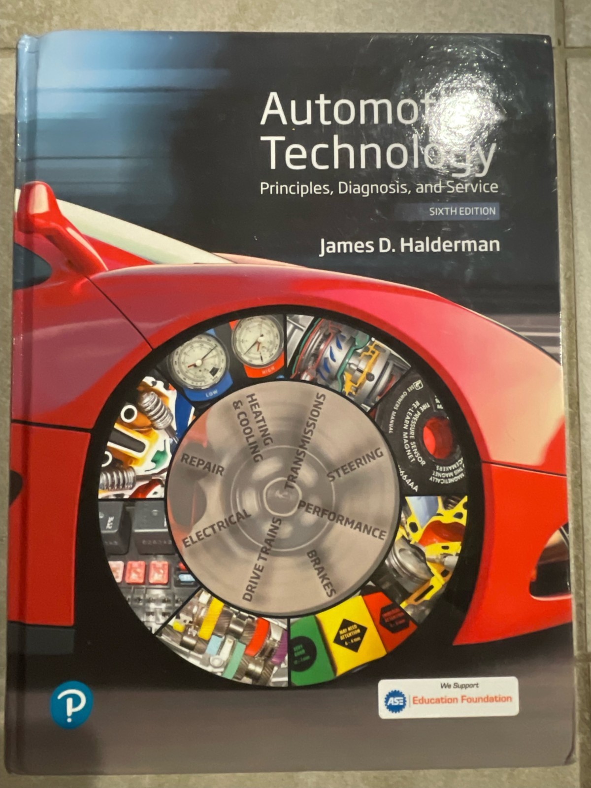 Automotive Technology: Principles, – Hardcover, by Halderman James 6th Ed