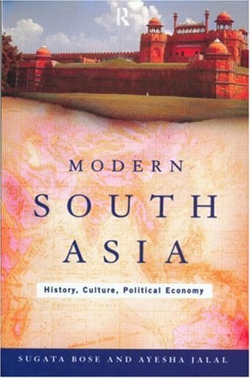 Modern South Asia : History, Culture and Political Economy Sugata