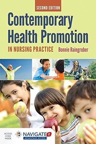 CONTEMPORARY HEALTH PROMOTION IN NURSING PRACTICE By Bonnie Raingruber BRAND NEW