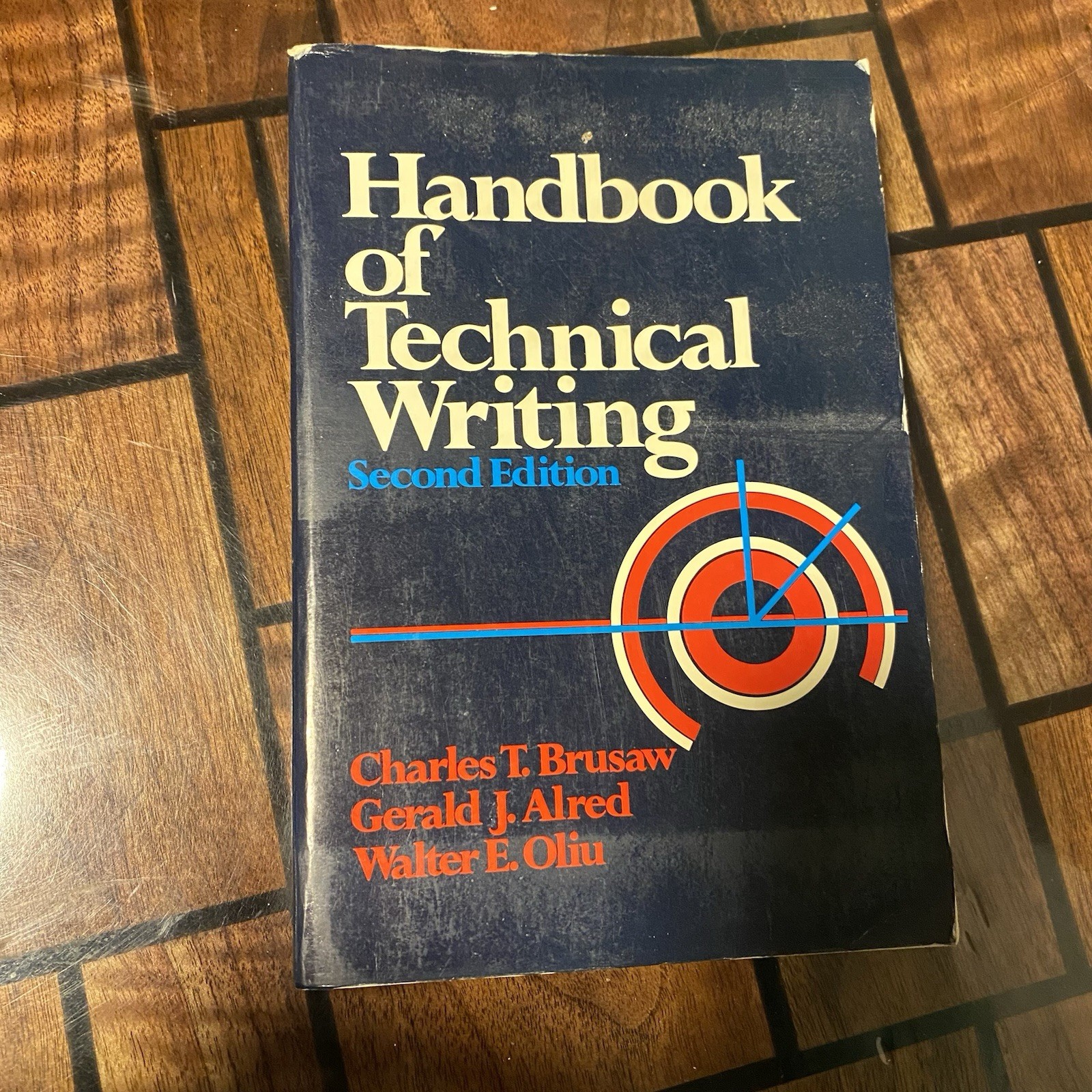 Handbook of Technical Writing by Alred, Brusaw, and Oliu – 1982 2nd Edition