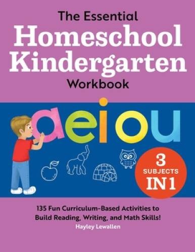 The Essential Homeschool Kindergarten Workbook: 135 Fun Curriculum-Based – GOOD