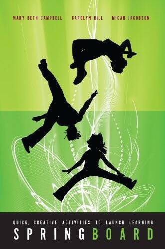 Springboard: Quick Creative Activities to Launch Learning – VERY GOOD