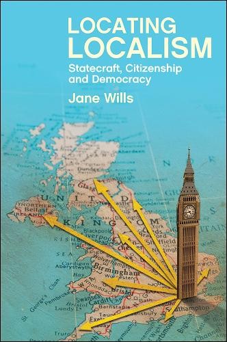 Jane Wills Locating Localism (Paperback) (UK IMPORT)