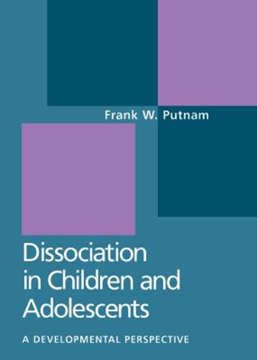 Dissociation in Children and Adolescents : A Developmental Perspe