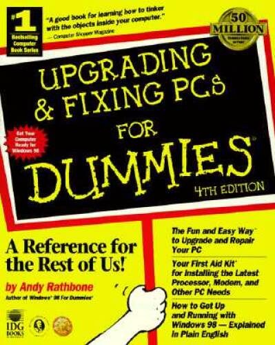 Upgrading Fixing PCs For Dummies (4th ed) – Paperback By Rathbone, Andy – GOOD