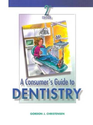 Consumers Guide to Dentistry – Hardcover – VERY GOOD