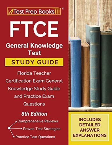 FTCE GENERAL KNOWLEDGE TEST STUDY GUIDE: FLORIDA TEACHER By Tpb Publishing Mint