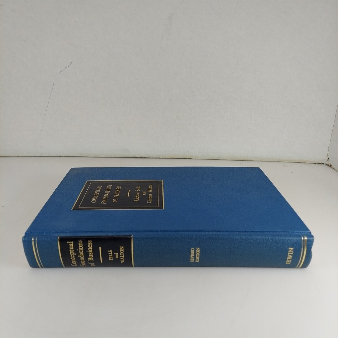 Conceptual Foundations of Business, Eells & Walton 1969 Revised Ed 1st Print HC