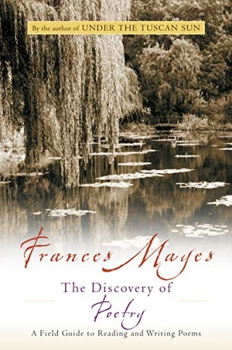 The Discovery of Poetry: A Field Gui…, Mayes, Frances