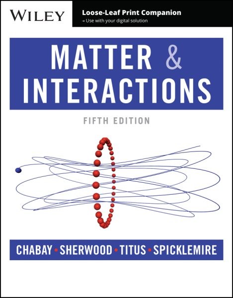 Matter and Interactions, Hardcover by Chabay, Ruth W.; Sherwood, Bruce A., Li…